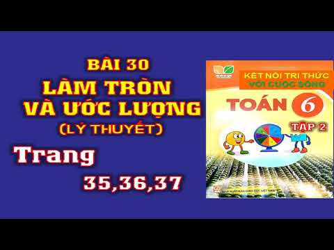 Video Toán học lớp 6 - Kết nối tri thức - Bài 30 - Làm tròn... - YouTube