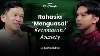Dr Fahruddin Faiz kamu Tidak Lemah  Ternyata Kita Selama Ini Salah Paham Soal Kecemasan