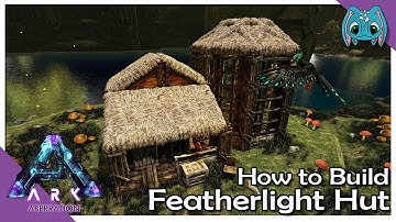How to Build Featherlight Hut  :: ARK: Building w/ Fizz (No MODS)
