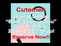 Cutemen - Born To Love You / Gasoline Car Reserve Now!!