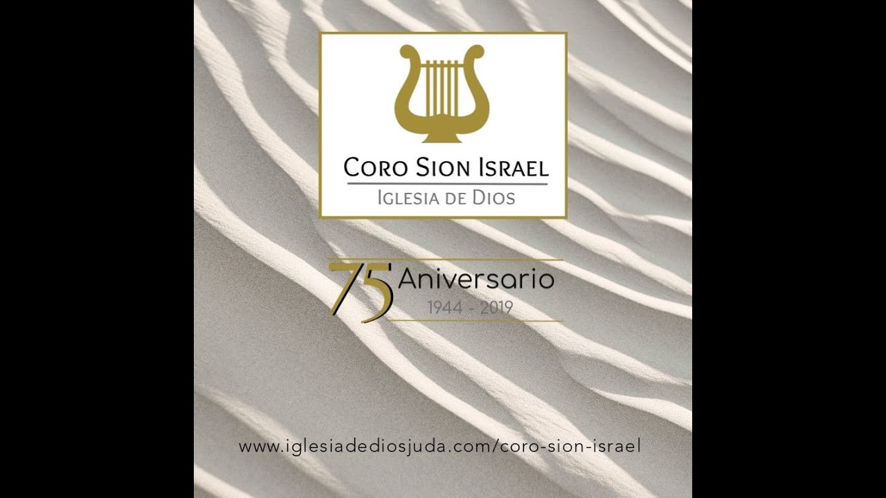 75 años de historia del Coro Sion Israel