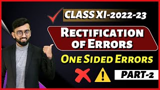 Rectification of One Sided Errors  | Rectification of Errors Class 11 Accounts | CA Hardik Manchanda