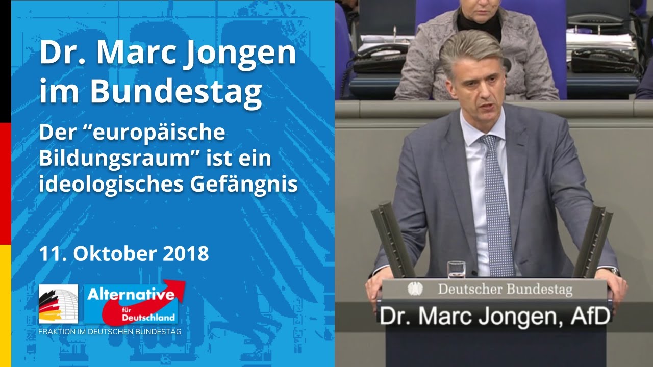 Dr. Marc Jongen, MdB AfD –  Der "europäische Bildungsraum" ist ein ideologisches Gefängnis