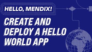 Hello Mendix: Create, Run and Deploy a Hello World App With Mendix screenshot 3