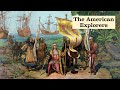 The american explorers explained