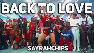 Back to Love - Chris Brown (Afro mix) SayRah Choreography