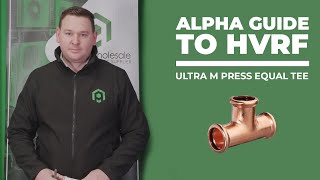 HVRF Guide - Ultra M Press Equal Tee fitting