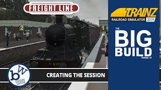 Building the session - The Freight line - The Big Build - Trainz simulator 2019