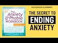 The Anxiety & Phobia Workbook (7th Edition) by Edmund J. Bourne | Full Audiobook Summary
