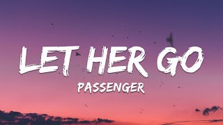 Passenger - Let Her Go (Lyrics)