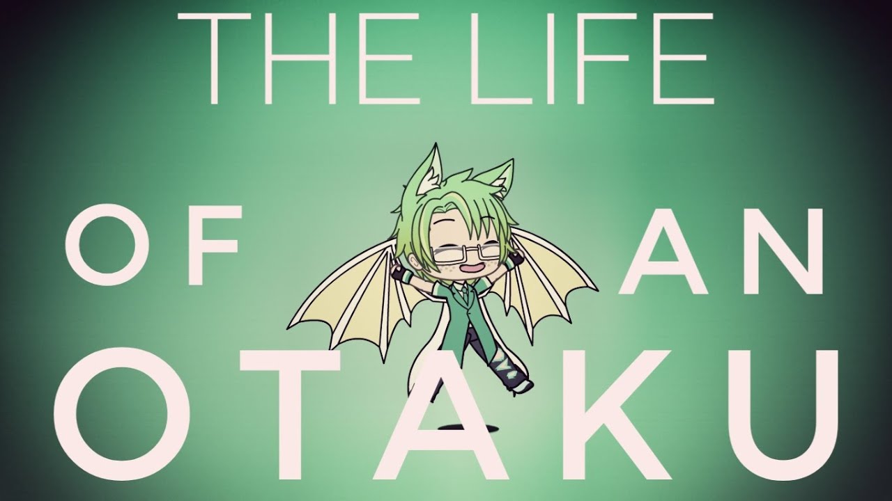 THE LIFE OF THE OTAKU(GIGGUK)