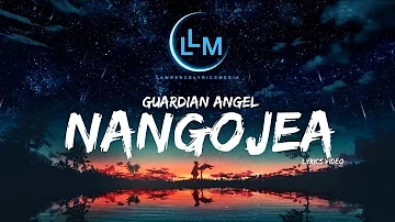 NANGOJEA - GUARDIAN ANGLEL (Lyrics Video)