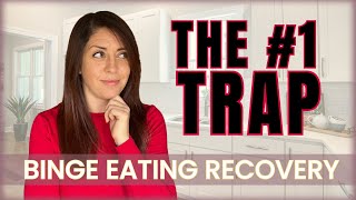 Stop Falling Into This Binge Eating Trap 🪤 by The Binge Eating Therapist 10,224 views 2 months ago 10 minutes, 35 seconds