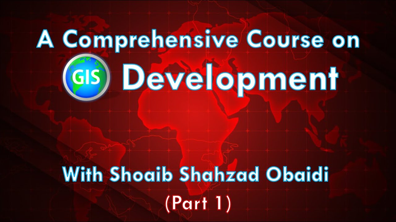lesson-02-what-is-gis-and-gis-development-youtube