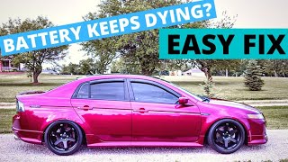 ACURA TL BATTERY KEEPS DYING OR DRAINING? FREE EASY FIX