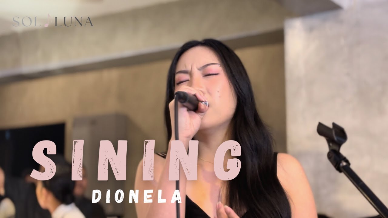 Sining - Dionela | Sol Luna Live Cover