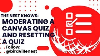 Moderate and Reset a Canvas Quiz