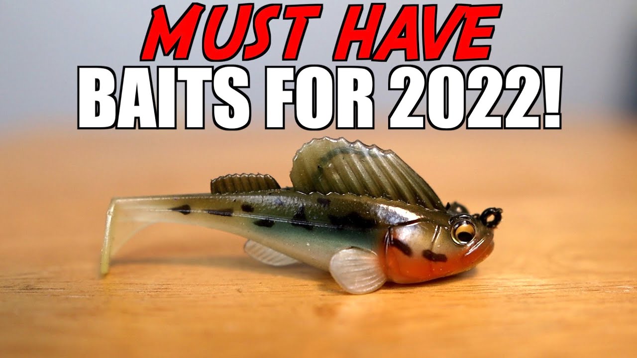 5 MUST HAVE Baits for 2022! 