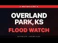 🔴 Flood Watch — Overland Park, KS | Weather Alert