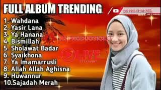 QASIDAH GASENTRA  TERBARU – WAHDANA YASIR LANA @DK PRODUCTIONS