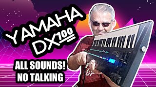 Yamaha Dx100 - All Factory Sounds, NO TALKING!