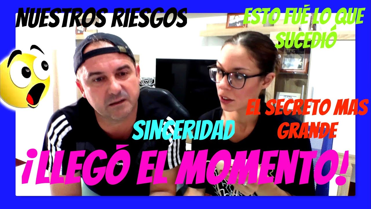 🚫 LLEGÓ EL MOMENTO 🚫  ESTO FUÉ LO QUE SUCEDIÓ + Sinceridad + Nuestros riesgos .
