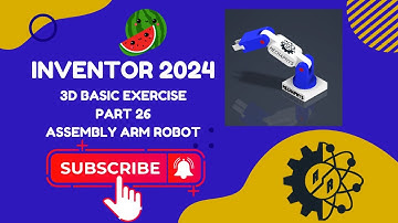 Autodesk Inventor 2024 | Basic Assembly Exercise | Task 26 | Assembly Robot Arm