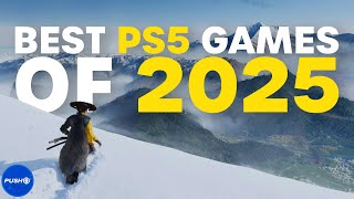 Top 10 Best PS5 Games Of 2025 (So Far) | PlayStation 5