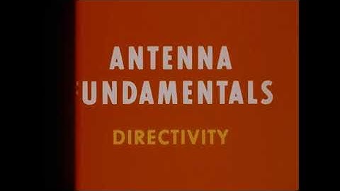 Antenna Fundamentals 3 Directivity - 1960 HD