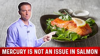 Mercury Fish: Eating Salmon Is NOT an Issue – Dr. Berg