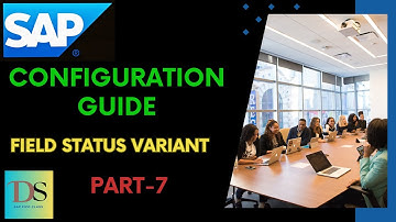 S4HANA FICO Config Guide Part-7 || Field Status Variant || DS SAP FICO CLASSES ||