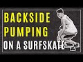 Backside pumping on a surfskate  with 5 simple drills