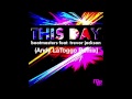 Bootmasters feat. Trevor Jackson - This Day (Andy LaToggo Remix)(Radio Edit)