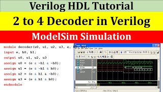 Verilog Code for 2 to 4 Decoder in Modelsim with TestBench | Verilog Tutorial