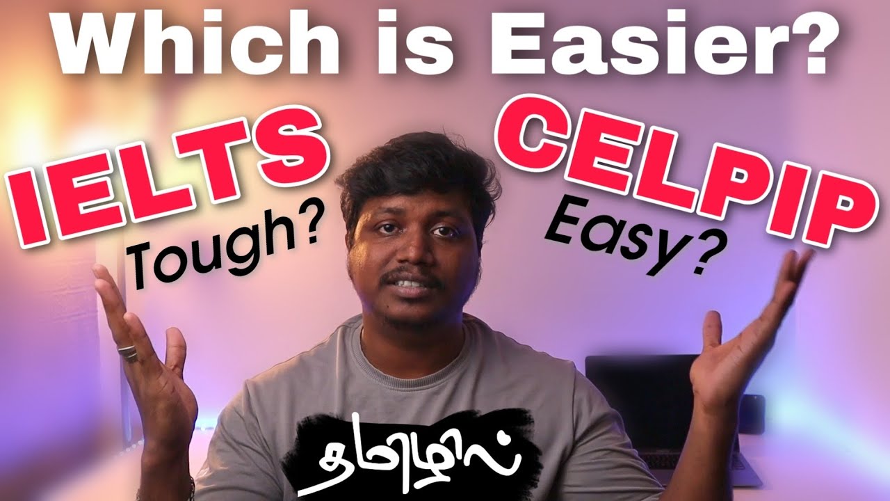 IELTS Vs CELPIP For Canada PR Which One Is Easier Which One Should 