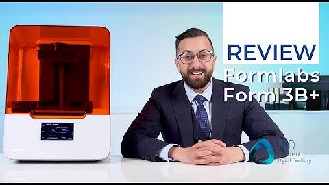 Formlabs Dental Form 3B+ 3D Printer Review for Dentists | iDD
