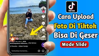 Cara Upload Foto Slide Di Tiktok || Cara Membuat Foto SlideShow Tiktok