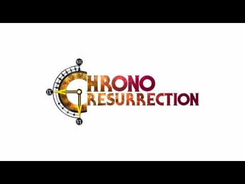 what is chrono resurrection