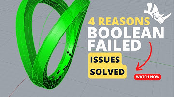 4 Reason Why "Boolean" Commands Failed in Rhino 3D Software #446