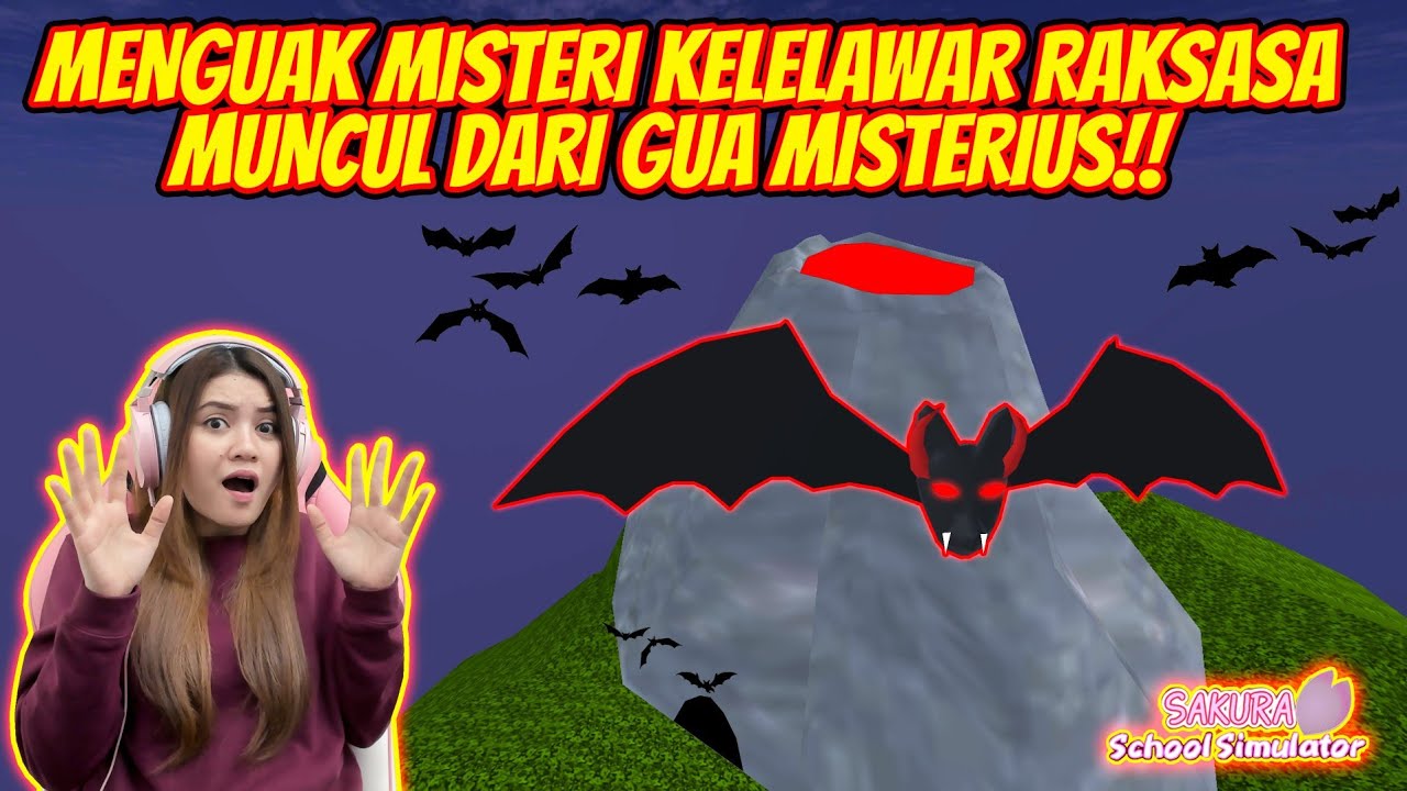 MISTERI MUNCULNYA MONSTER KELELAWAR RAKSASA DARI GUA MISTERIUS!! SAKURA SCHOOL SIMULATOR - PART 337