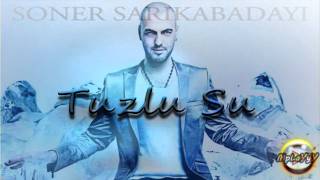 Soner Sarıkabadayı - Tuzlu Su (Orjinal Klip) 2011