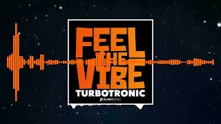 (32Hz, And Up) Turbotronic - Feel The Vibe (Rebassed By DjMasRebass)