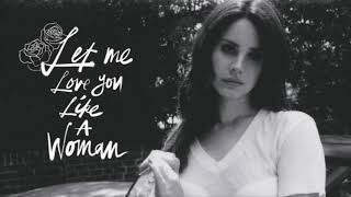 Lana Del Rey - Let Me Love You Like A Woman (Ultraviolence Concept) Resimi