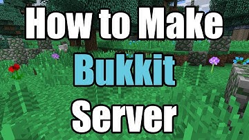 How To Make Bukkit Server