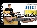 Sólo le Pido a Dios acordes y tutorial para Guitarra con RITMO!
