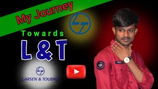 Journey Towards LnT #process #full #diploma #electeical #lnt #2025 #written #interview #selection
