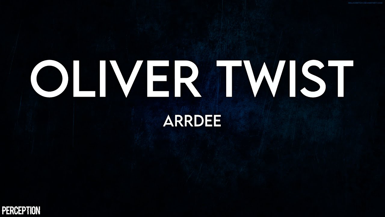 ArrDee “Oliver Twist” Official Lyrics & Meaning