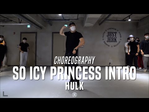 Hulk Class | So Icy Princess Intro - Asian Doll | @JustJerk Dance Academy