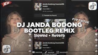 DJ JANDA BODONG BOOTLEG SLOWED REVERB - SOUND FYP TIKTOK