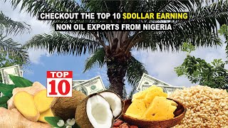 The Top 10 Products You Can Export From Nigeria To Make $$ Money